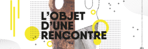 Exposition L'objet d'une rencontre - Atelier de reliure